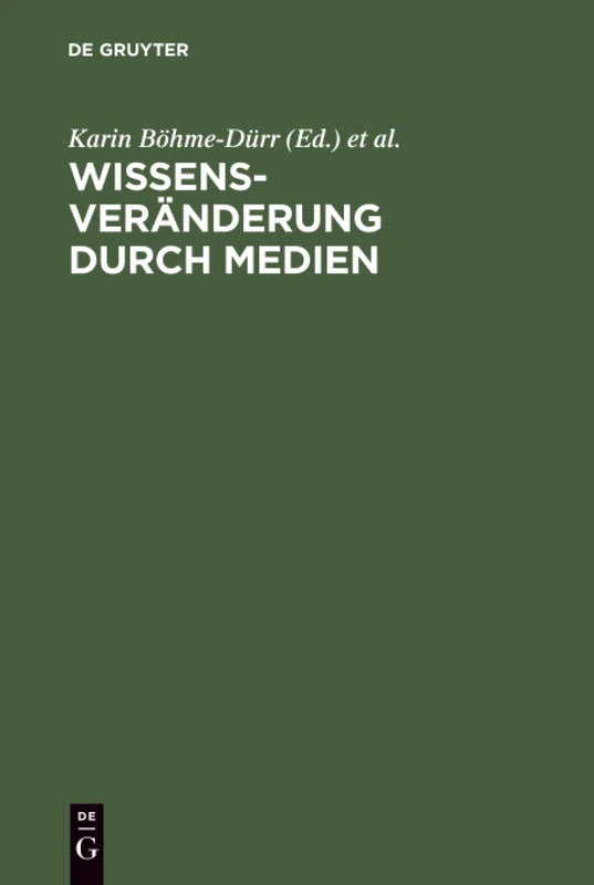Wissensveränderung durch Medien: Theoretische Grundlagen Und Empirische Analysen