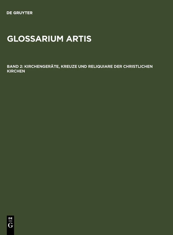 Kirchengeräte, Kreuze und Reliquiare der christlichen Kirchen (Liturgische Gerate, Kreuze & Reliquiare Der Christlichen Kir)