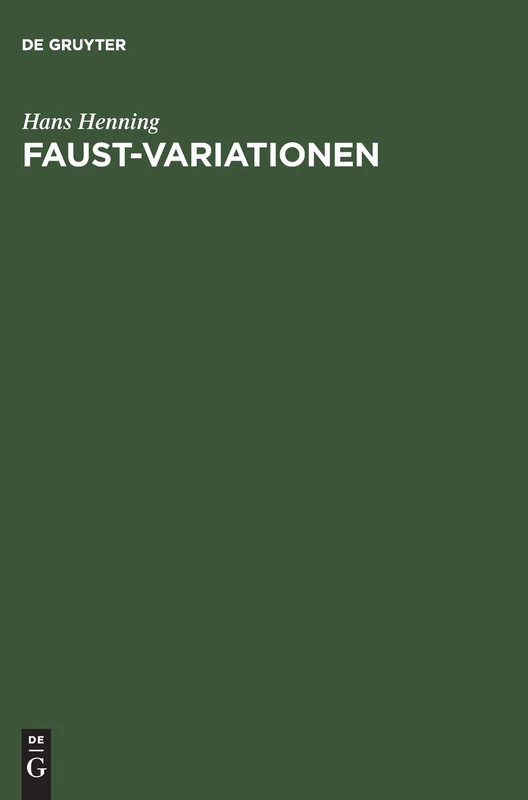 Faust-Variationen: Beiträge Zur Editionsgeschichte Vom 16. Bis Zum 20. Jahrhundert
