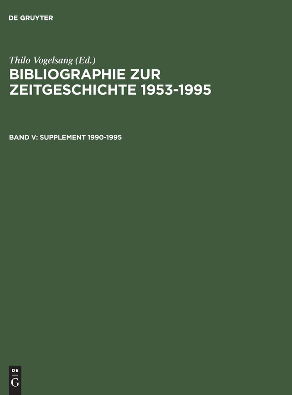 Bibliographie zur Zeitgeschichte 1953-1995, Band V, Supplement 1990-1995