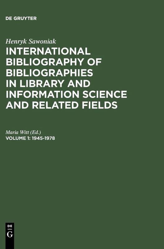 Intenational Bibliography of Bibliographies in Library and Information Science -Volume 1 1945-1978