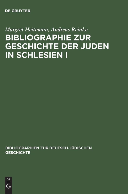 Bibliographie Zur Geschichte Der Juden in Schlesien I: Ein Gemeinschaftsprojekt Des Salomon-Ludwig-Steinheim-Instituts Und Der Historischen Kommission ... Zur Deutsch-Jüdischen Geschichte)