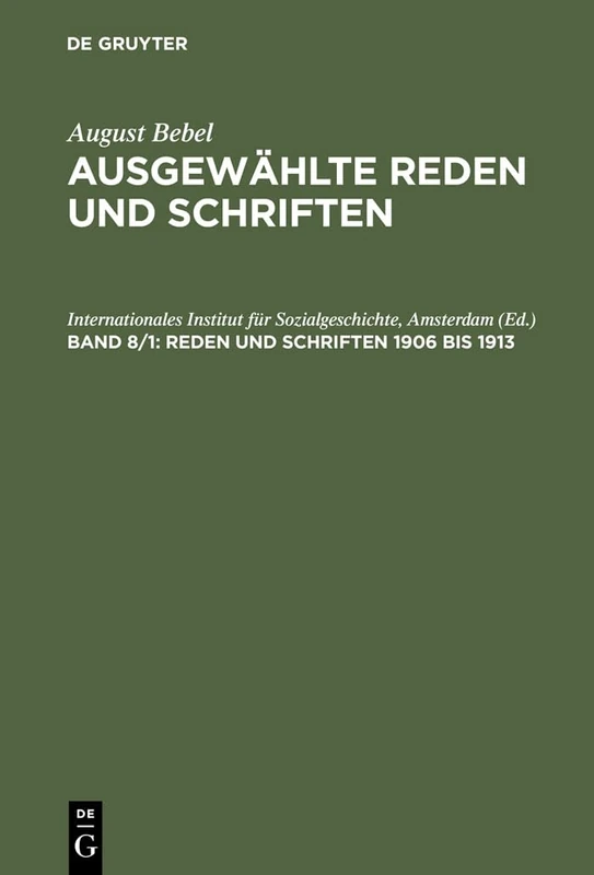 De Gruyter Saur - Reden Und Schriften 1906 Bis 1913 Book