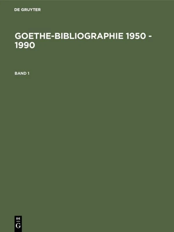 De Gruyter Saur - Goethe-Bibliographie 1950 - 1990 Book