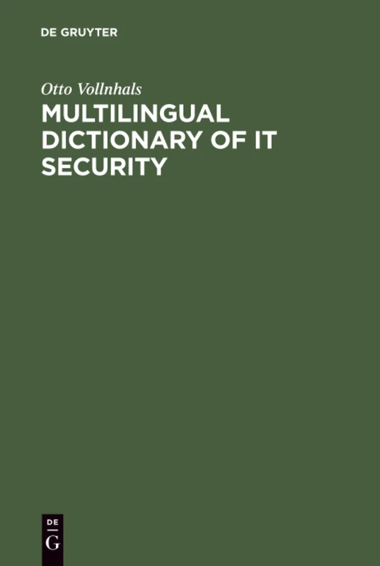 Multilingual Dictionary of IT Security: English-German-French-Spanish-Italian