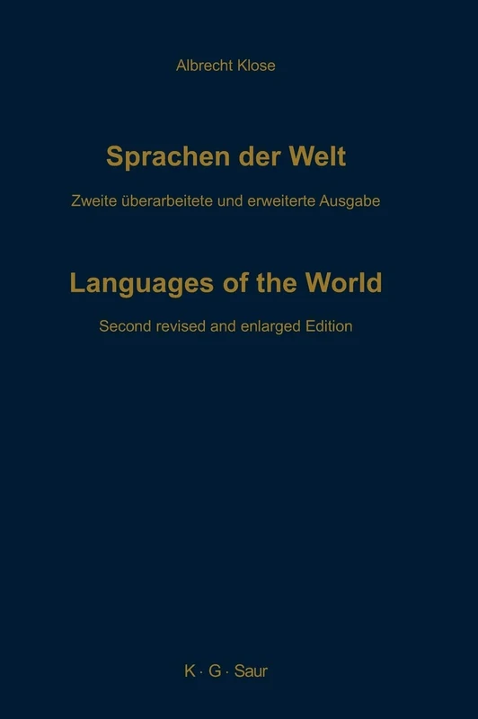 Sprachen Der Welt: Ein Weltweiter Index Der Sprachfamilien, Einzelsprachen Und Dialekte, Mit Angabe Der Synonyma Und Fremdsprachigen Äquivalente: 2