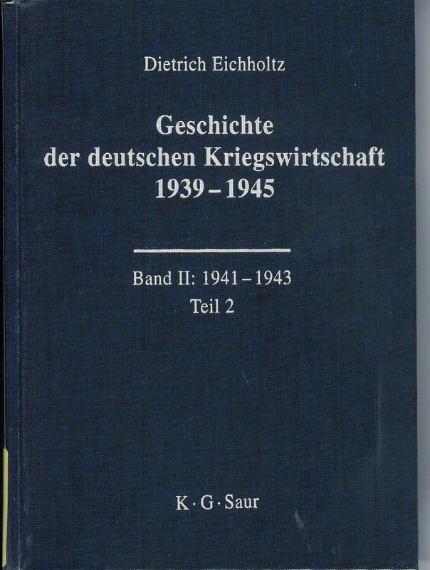Geschichte Der Deutschen Kriegswirtschaft 1939-1945