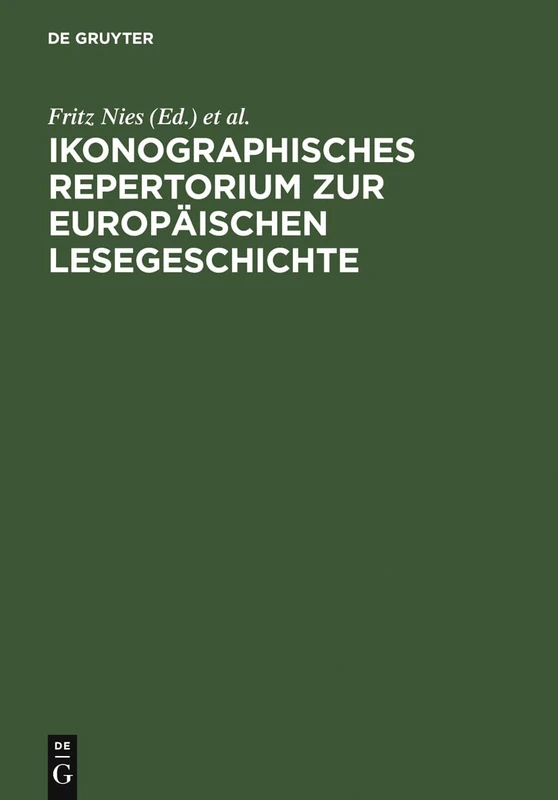 De Gruyter Saur - Ikonographisches Repertorium Zur Lesegeschichte