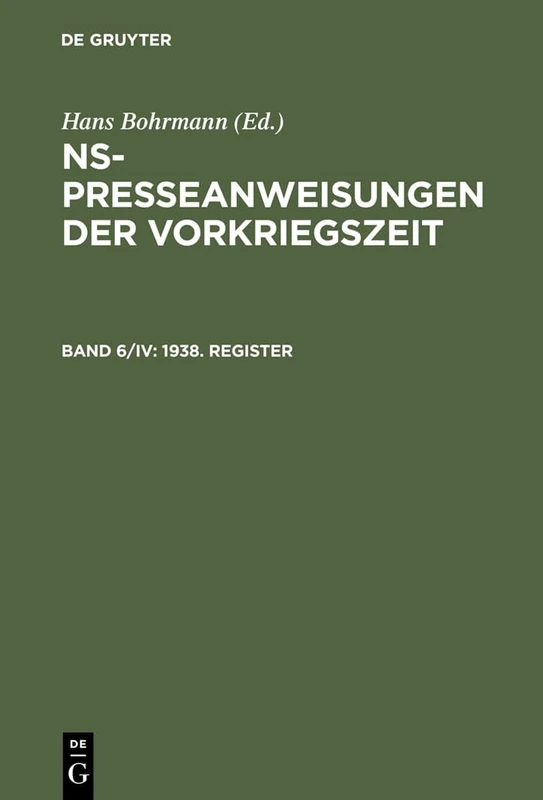 1938. Register: 6 (Ns-Presseanweisungen Der Vorkriegszeit)