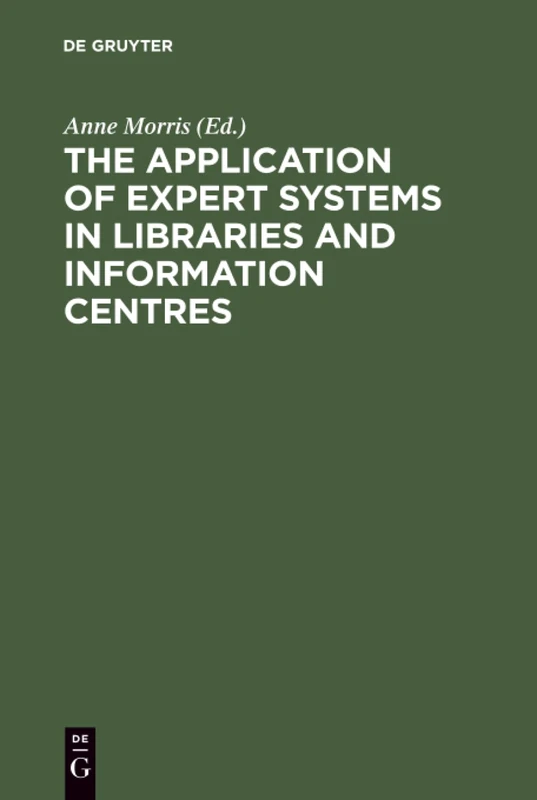 The Application of Expert Systems in Libraries and Information Centres
