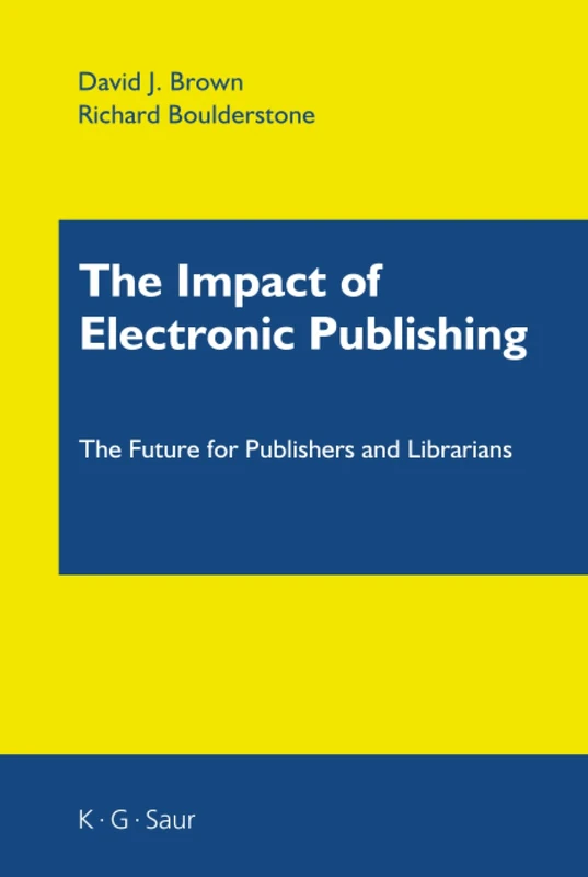The Impact of Electronic Publishing: The Future for Publishers and Librarians - Image 1