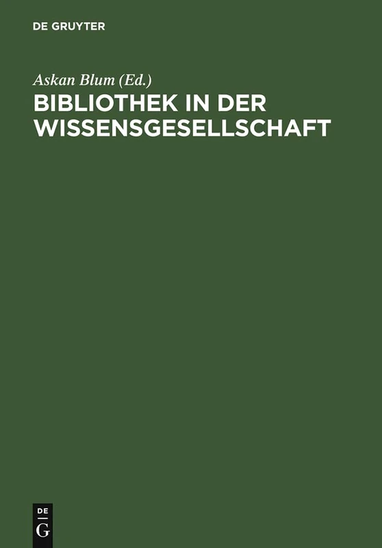 Bibliothek in der Wissensgesellschaft: Festschrift Für Peter Vodosek
