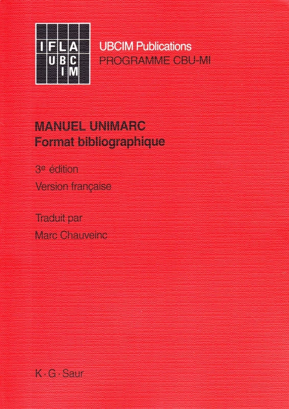 Manuel UNIMARC: Format bibliographique, 4ème édition