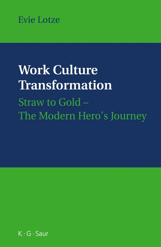 Work Culture Transformation: Straw to Gold - The Modern Hero's Journey - Image 1