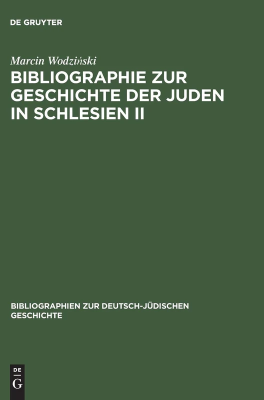 De Gruyter Saur - Bibliography on the History of Silesian Jewry II