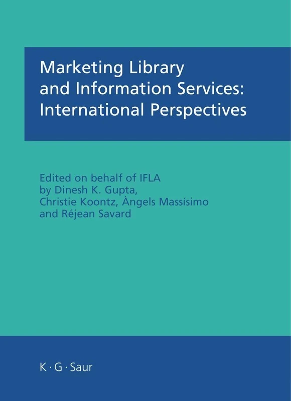 Marketing Library And Information Services: International Perspectives