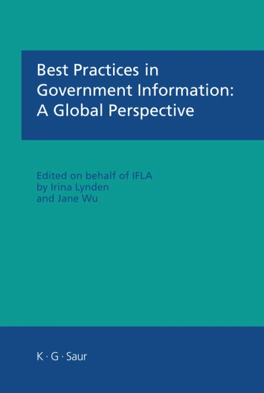 Best Practices in Government Information: A Global Perspective