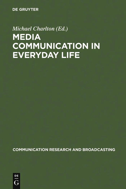 Media communication in everyday life: interpretative studies on children's and young people's media actions: 9 (Communication Research & Broadcasting, 9)