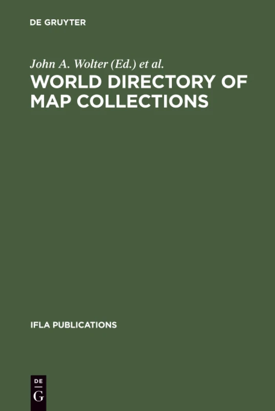 World Directory of Map Collections: 31 (IFLA Publications, 31)