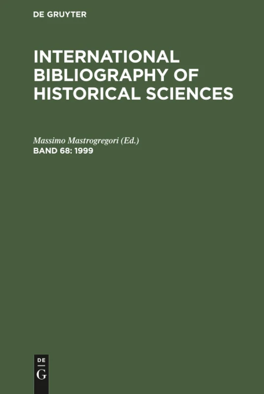 1999: 68 (INTERNATIONAL BIBLIOGRAPHY OF HISTORICAL SCIENCES)