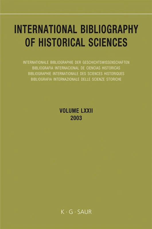International Bibliography of Historical Sciences: v. 72