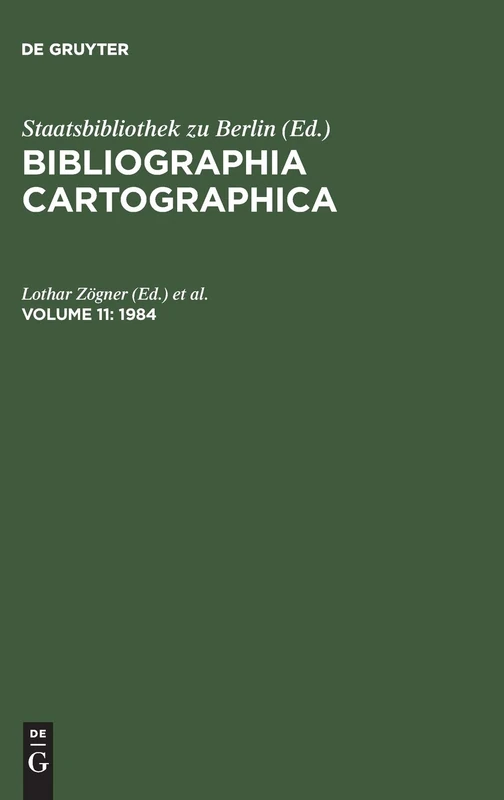 1984: International Documentation of Cartographical Literature, 1984: 11 (Bibliographia Cartographica)