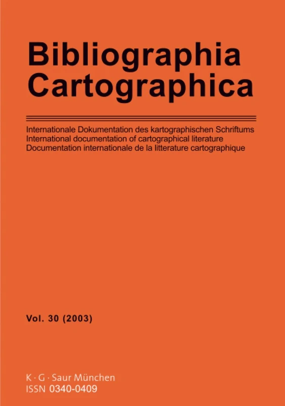 De Gruyter Bibliographia Cartographica Volume 30