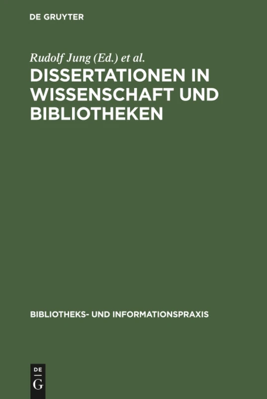 Dissertationen in Wissenschaft und Bibliotheken: 23 (Bibliotheks- Und Informationspraxis)