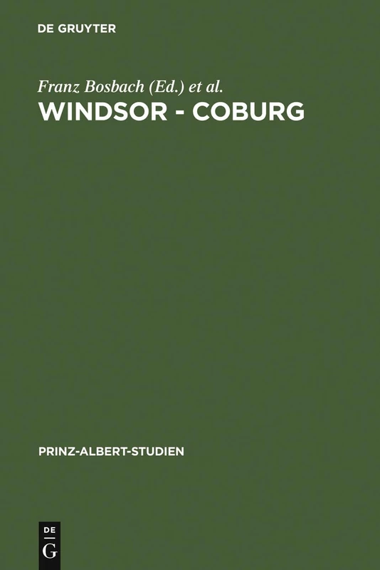 Windsor - Coburg / Windsor - Coburg: Geteilter Nachlass - Gemeinsames Erbe. Eine Dynastie und ihre Sammlungen: 25 (Prinz-Albert-studien, 25) - Image 1