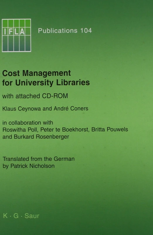 Cost Management for University Libraries: with attached CD-ROM (IFLA Publications, 104)