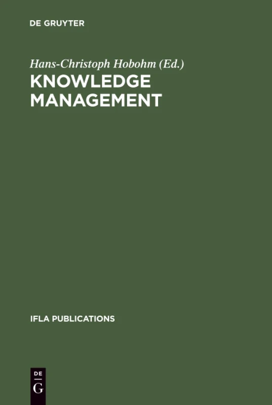 Knowledge Management: Libraries and Librarians Taking Up the Challenge: 108 (IFLA Publications, 108)