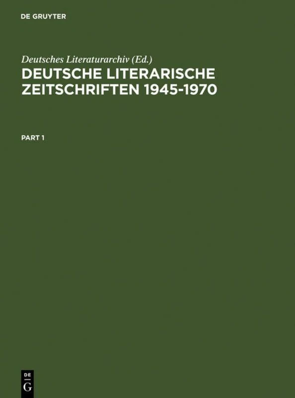 Deutsche literarische Zeitschriften 1945-1970: Ein Repertorium