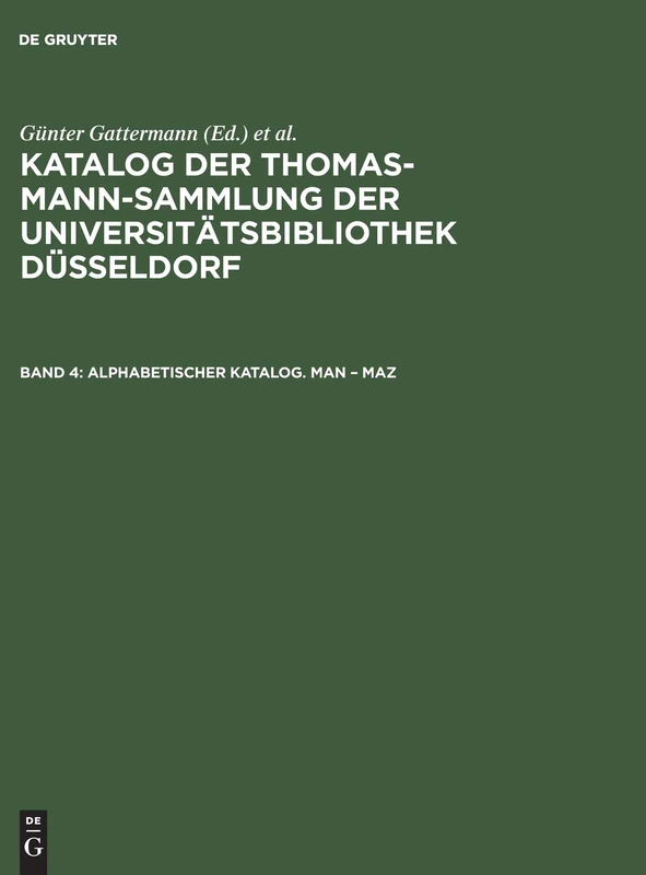 De Gruyter Saur - Katalog der Thomas-Mann-Sammlung, Band 4