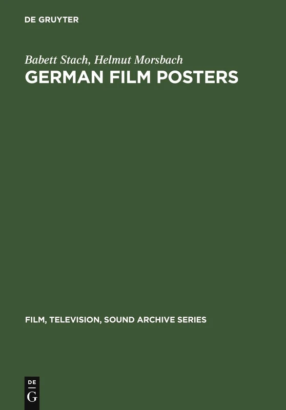 German film posters: 1895 - 1945: 3 (Film, television, sound archive series, 3)