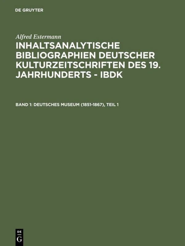 Deutsches Museum (1851-1867) - De Gruyter Saur Book