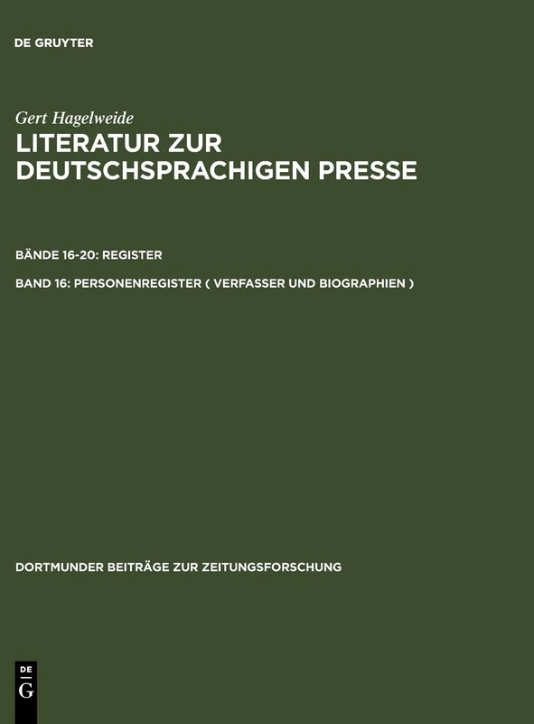 Personenregister ( Verfasser Und Biographien ): Personenregister Verfasser Und Biographien a - F: 35 (Dortmunder Beiträge Zur Zeitungsforschung)