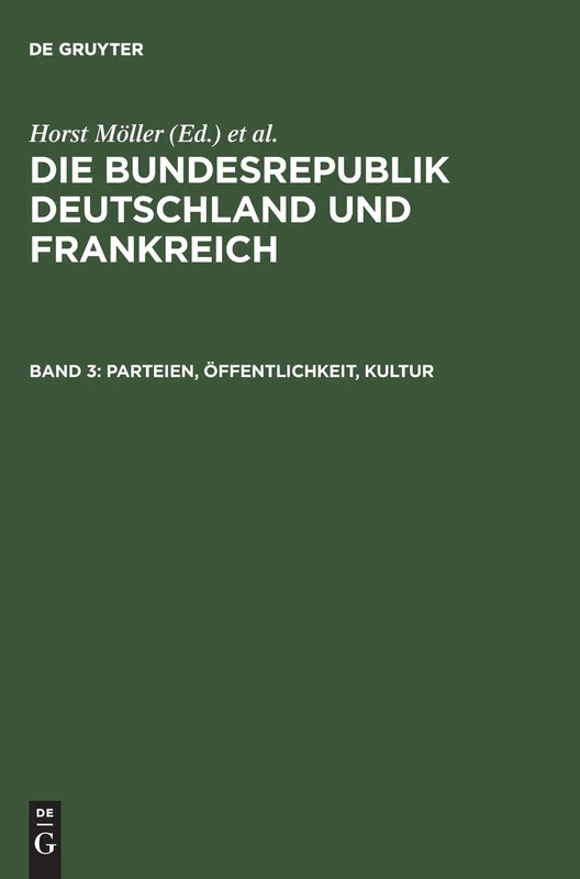 De Gruyter Saur - Parteien, Offentlichkeit, Kultur Book