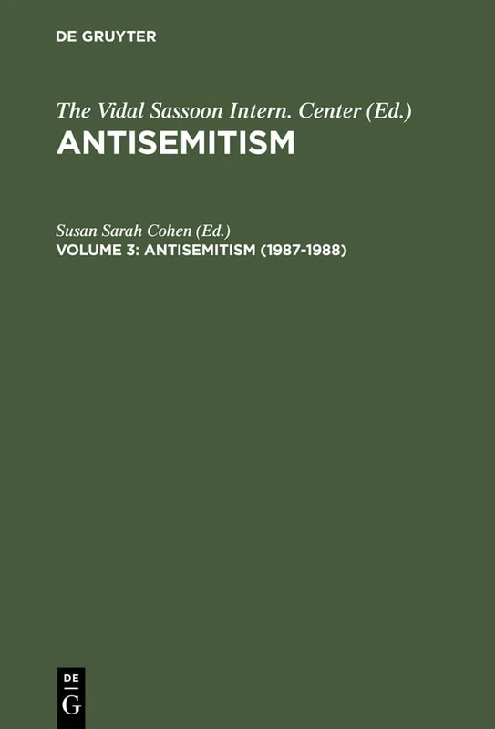 Antisemitism, Volume 3, Antisemitism (1987-1988)