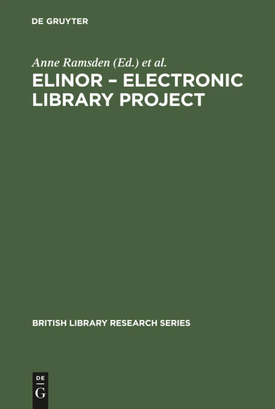 ELINOR - Electronic Library Project (British Library Research Series)