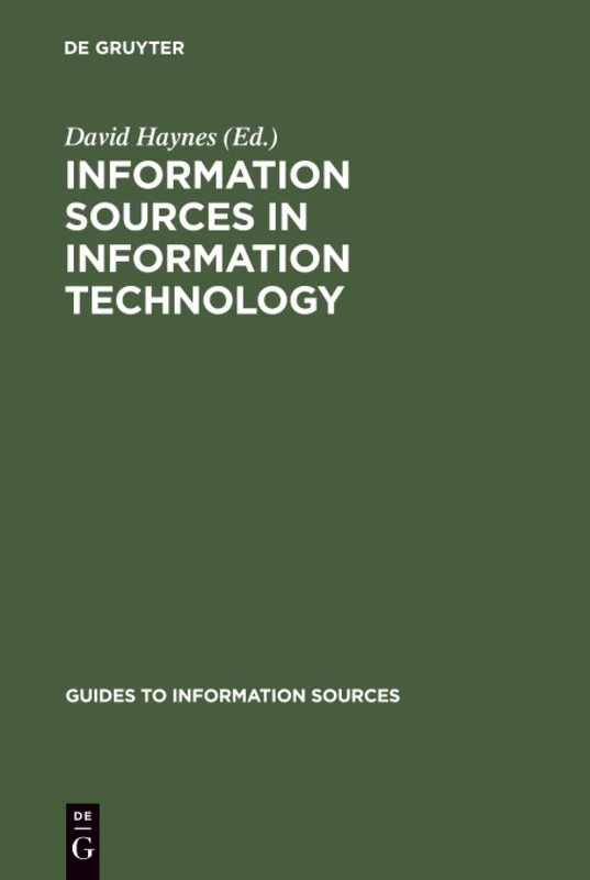 Information Sources in Information Technology (Guides to Information Sources)