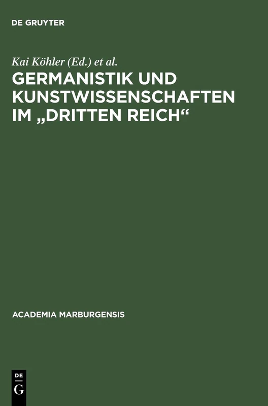 Germanistik und Kunstwissenschaften im "Dritten Reich": Marburger Entwicklungen 1920-1950: 10 (Academia Marburgensis) - Image 1