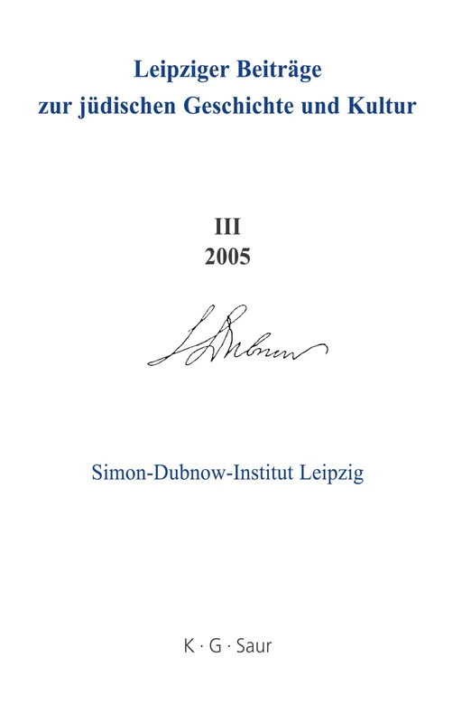 2005 (Leipziger Beiträge zur jüdischen Geschichte und Kultur, Band 3)