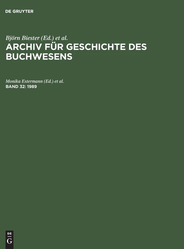 Archiv für Geschichte des Buchwesens, Band 32, Archiv für Geschichte des Buchwesens (1989)