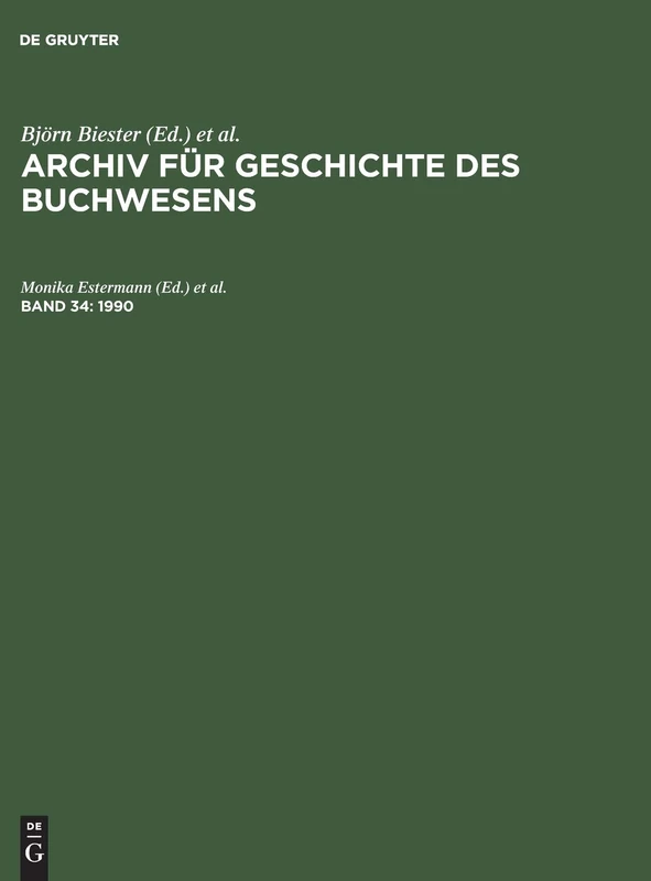 Archiv für Geschichte des Buchwesens, Band 34, Archiv für Geschichte des Buchwesens (1990)