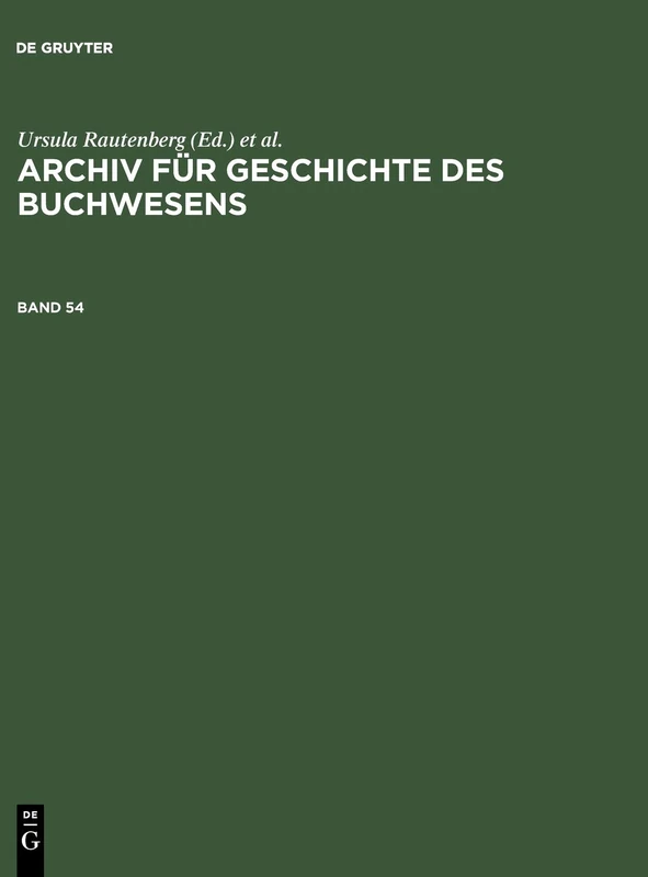 Archiv Für Geschichte Des Buchwesens. Band 54