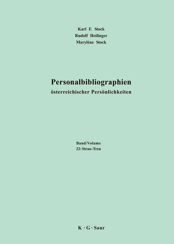 Personalbibliographien Sterreichischer Persnlichkeiten, Volume 22 (Personalbibliographien Sterreichischer Persnlichkeiten / Per)