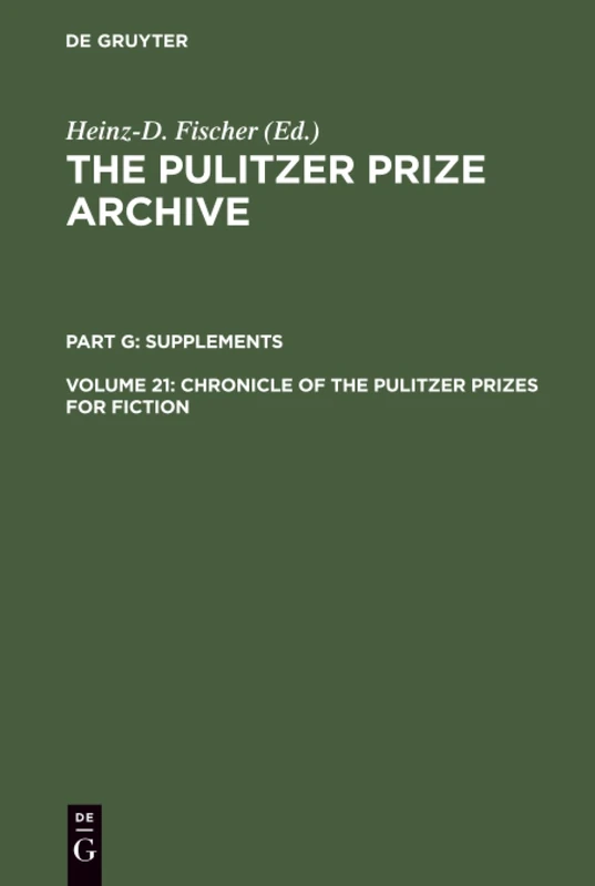Chronicle of the Pulitzer Prizes for Fiction: Discussions, Decisions and Documents - Image 1