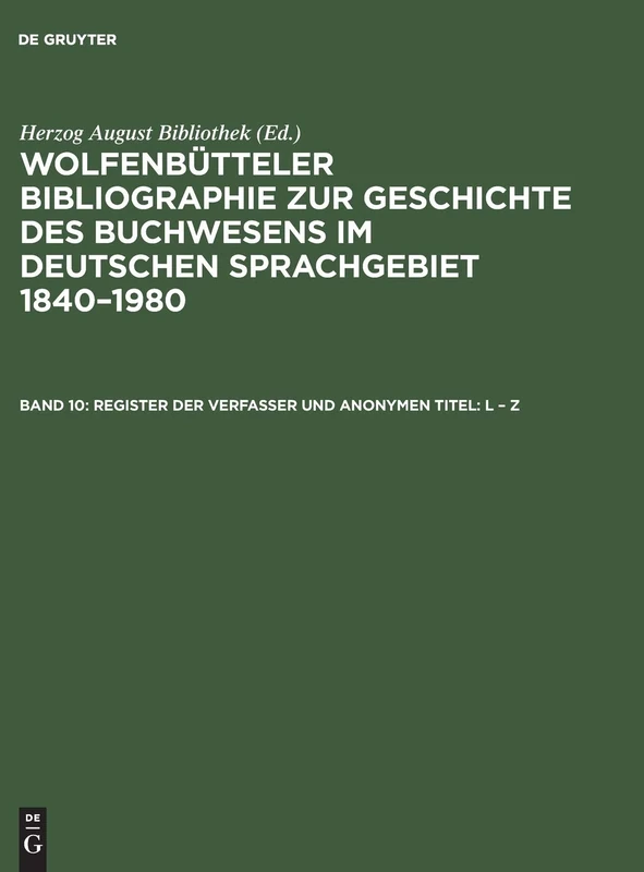 Register der Verfasser und anonymen Titel: L - Z