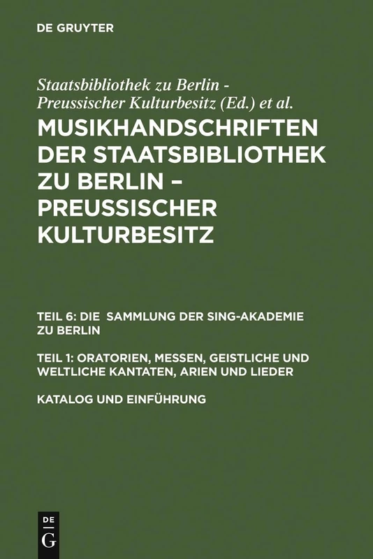 Katalog und Einführung (Musikhandschriften aus der Staatsbibliothek zu Berlin - Preußischer Kulturbesitz und aus der Jagiellonischen Bibliothek Krakau)