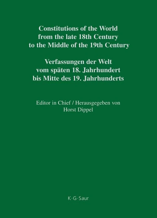 Constitutions of the World Late 18 Century to the Middle of the 19 Century the Americas: Constitutional Documents of Chilie, 1811-1833: 1